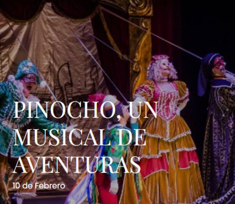 <span style='color:#780948'>ARCHIVED</span> - February 10 Pinocchio children’s musical at the Teatro Guerra in Lorca