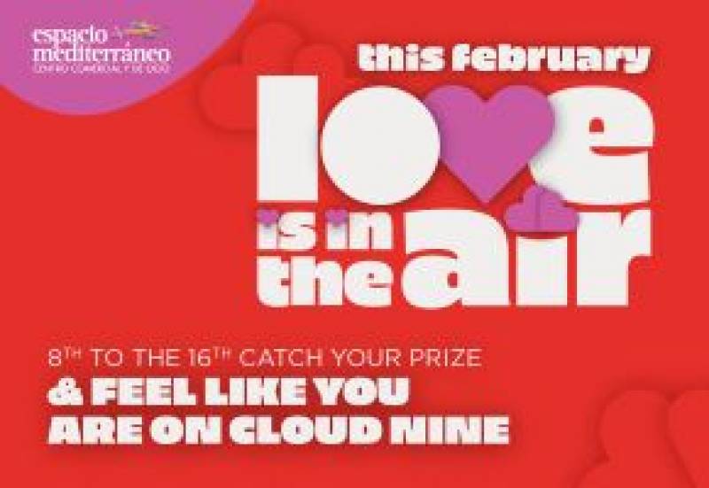 Love is in the air: Win prizes at Espacio Mediterráneo this Valentine's week